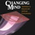 Changing Mind, Transitions in Natural and Artificial Environments