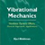 Vibrational Mechanics: Nonlinear Dynamic Effects, General Approach, Applications