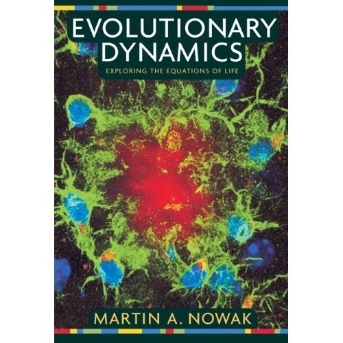 Evolutionary Dynamics: Exploring the Equations of Life [ハードカバー] Nowak，Martin A. Evolutionary Dynamics: Exploring the Equations of Life