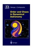 Order and Chaos in Dynamical Astronomy