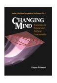 Changing Mind, Transitions in Natural and Artificial Environments